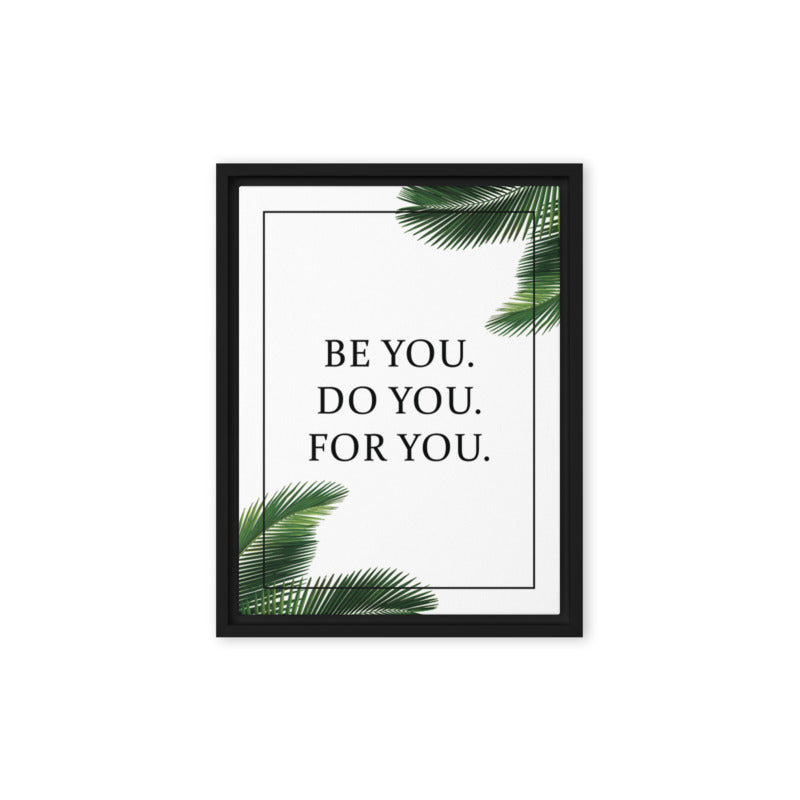 Authentic Essence: Be You, Do You, For You - KingKanvas