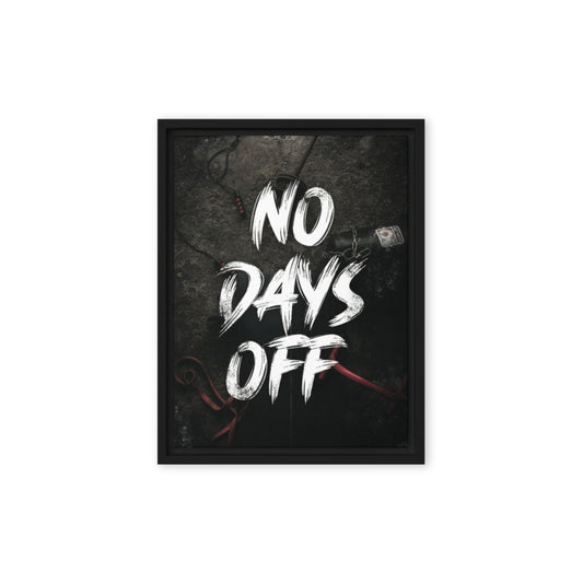 Unleash Your Dedication: 'No Days Off' Framed Gym Art Canvas - KingKanvas