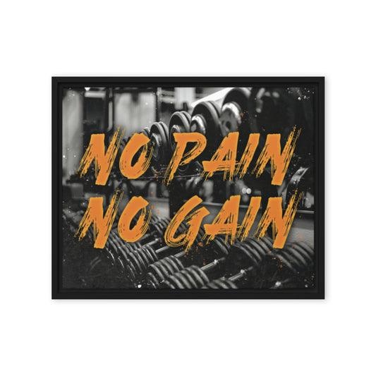 Embrace the Challenge: No Pain, No Gain - Framed Gym-Themed Wall Art Canvas - KingKanvas