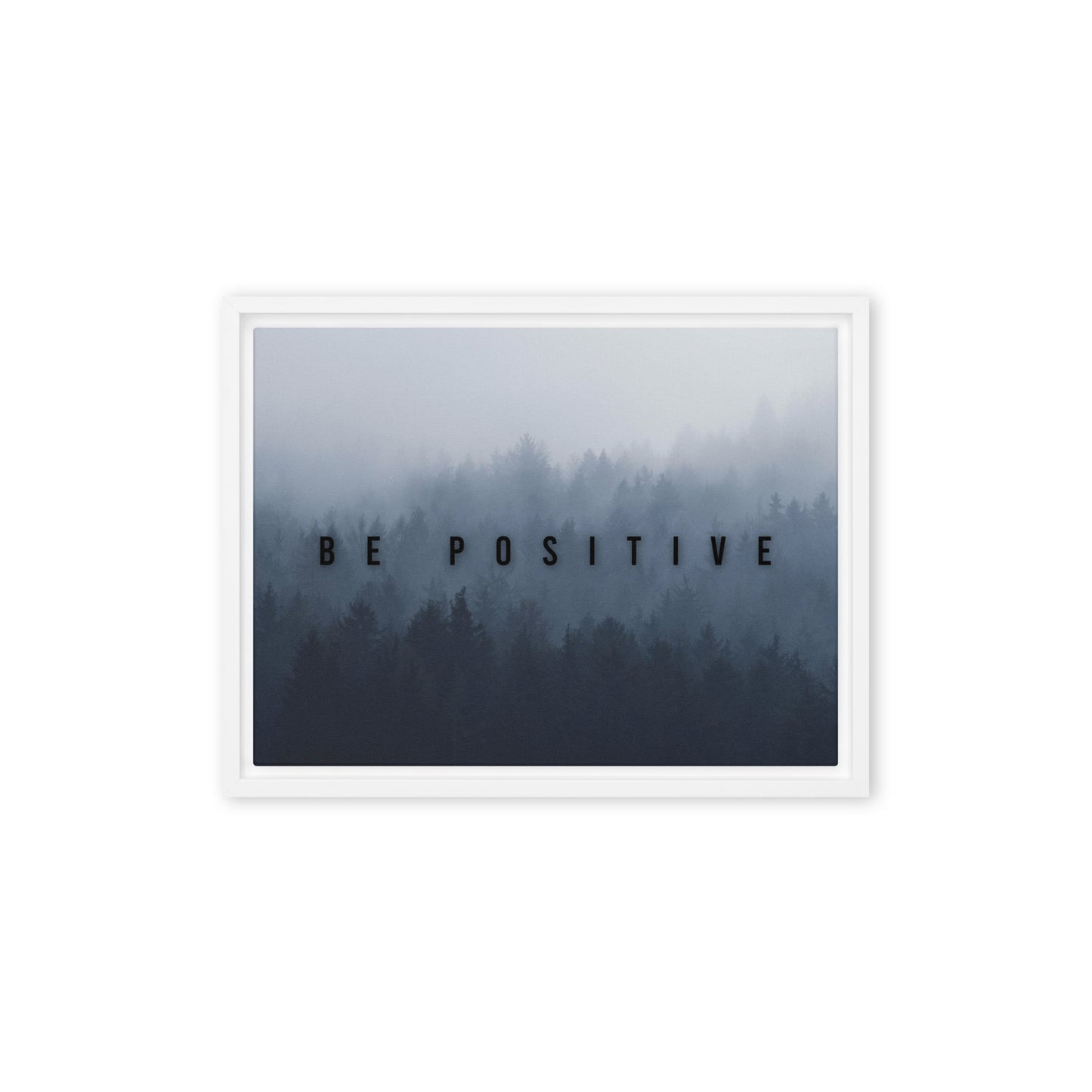 Be Positive: Inspiring Framed Wall Art Canvas to Brighten Your Space - KingKanvas