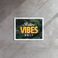 "Positive Vibes Only" - Inspire Positivity with Our Captivating Wall Art Canvas - KingKanvas