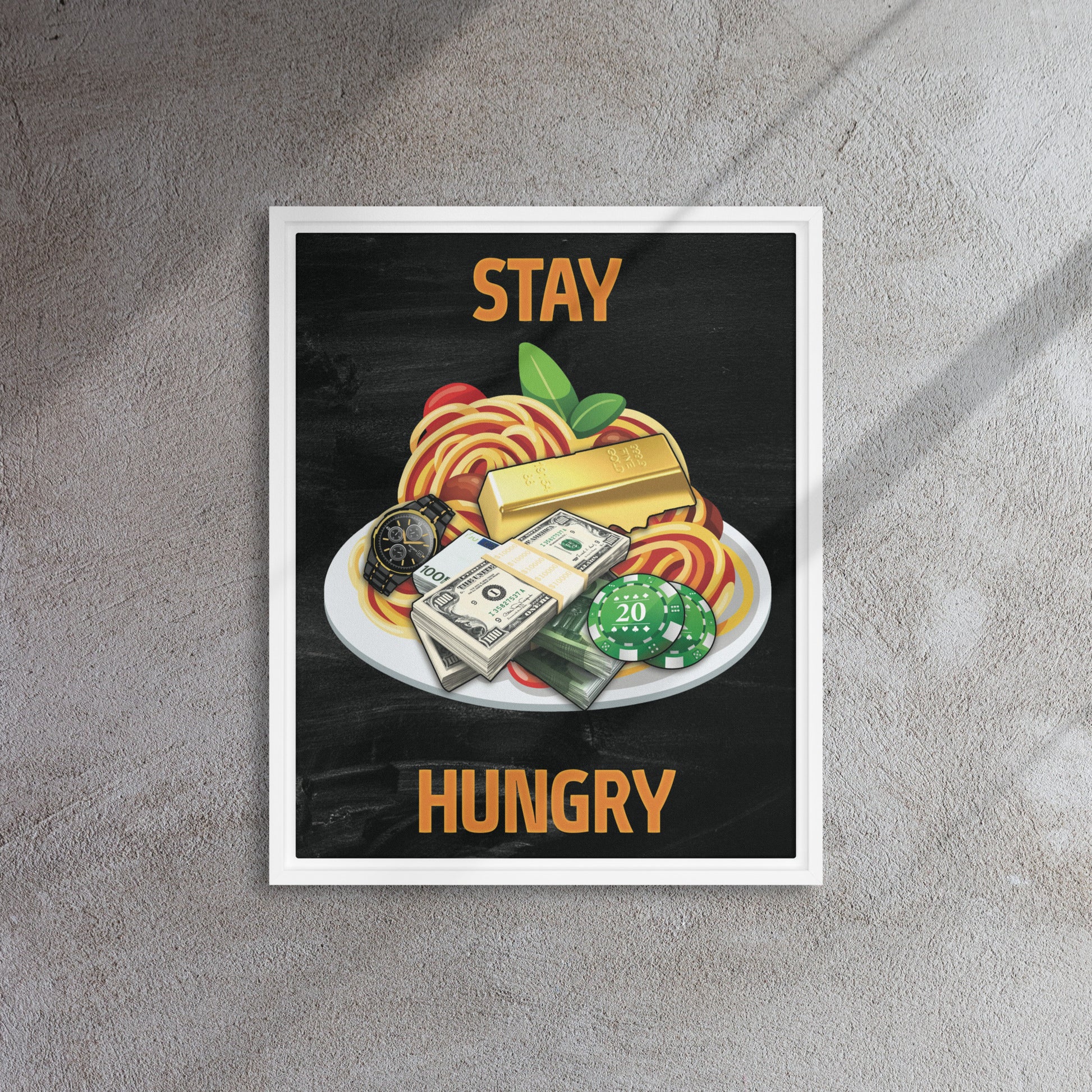 Gourmet Delights: ''Stay Hungry" Framed Wall Art Canvas - KingKanvas