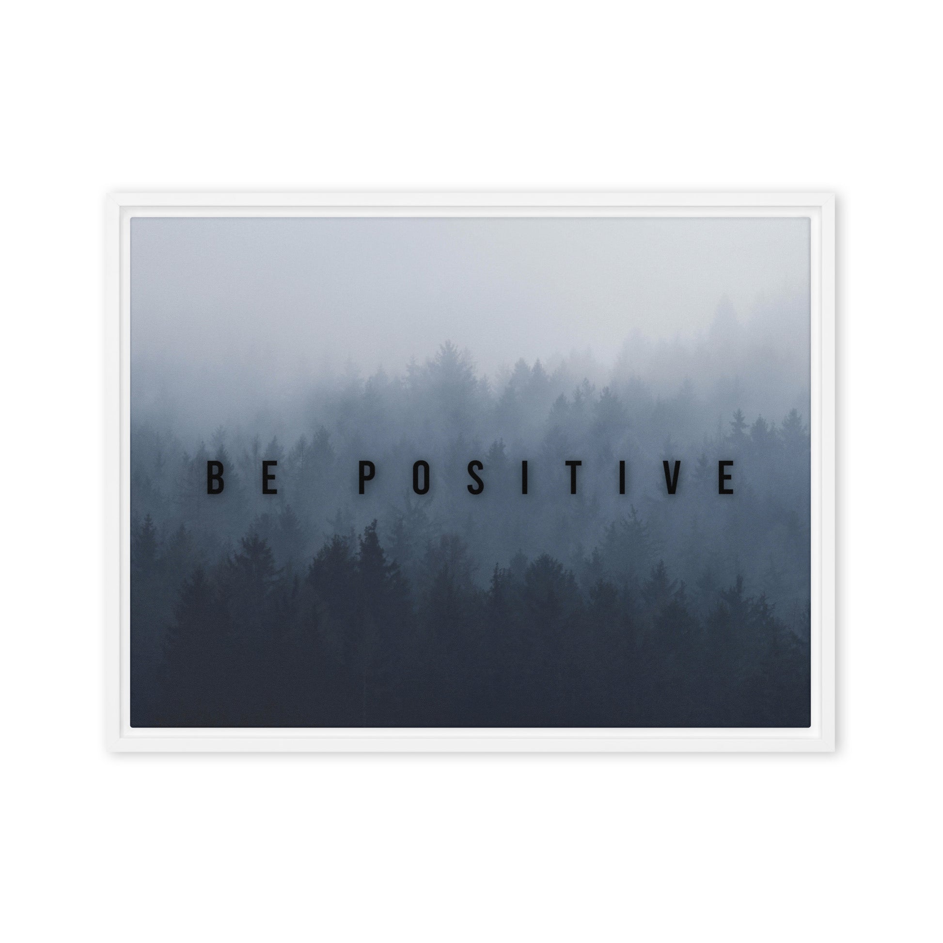 Be Positive: Inspiring Framed Wall Art Canvas to Brighten Your Space - KingKanvas