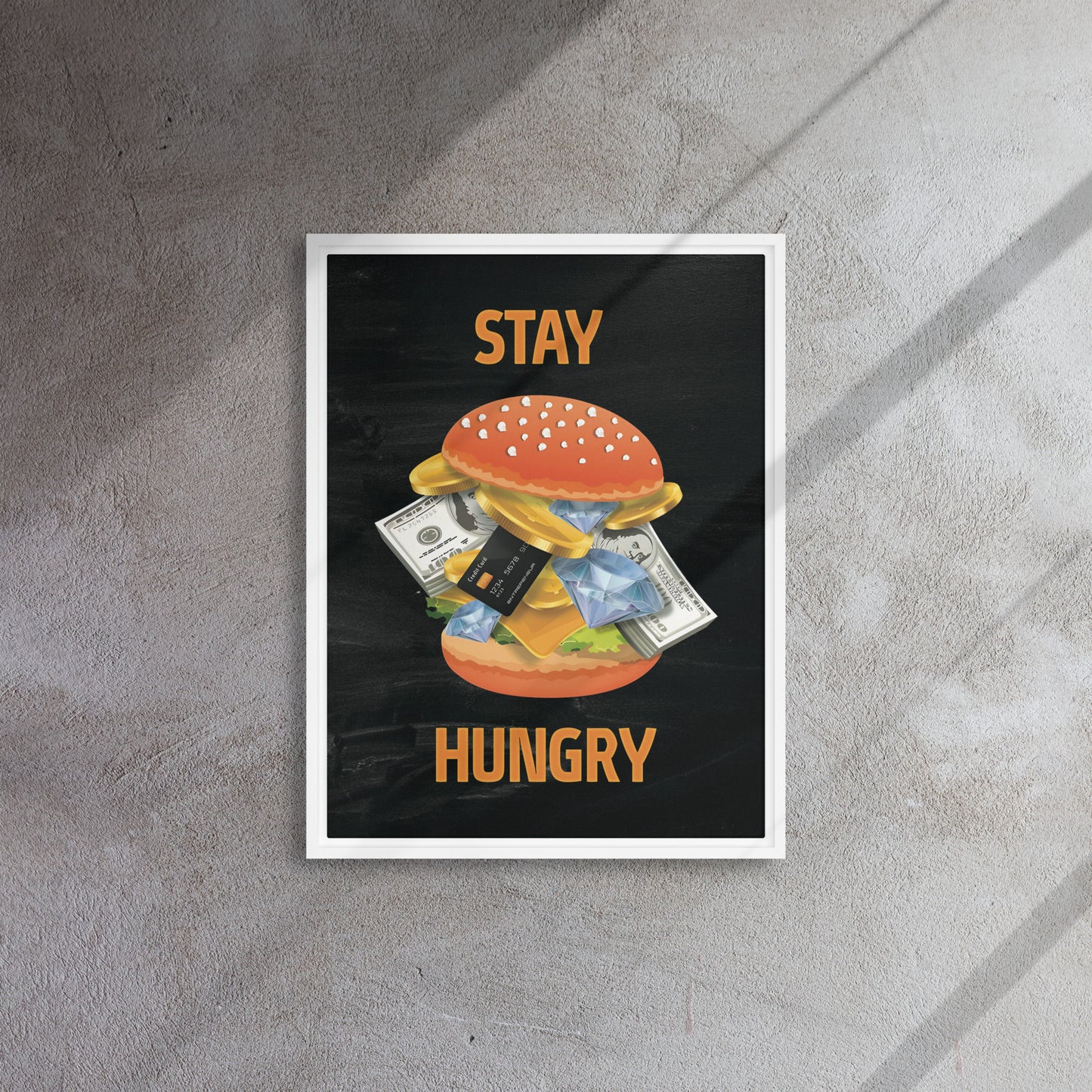 Indulgence Unleashed: Stay Hungry - Framed Wall Art Canvas - KingKanvas