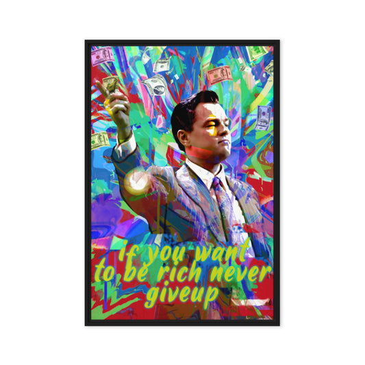 Motivational Wolf of Wall Street Canvas Saying - "If You Want To Be Rich, Never Give Up" Wall Art Decor - Home, Office - KingKanvas