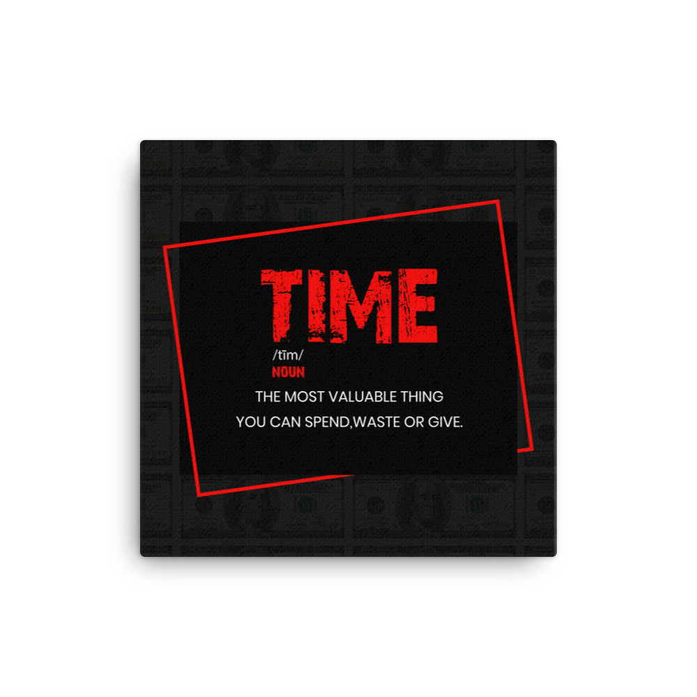 Are You Making the Most of Your Time? Inspirational Wall Canvas - KingKanvas