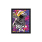 Motivational Framed Wall Canvas - Dream Big - Astronaut in Space - KingKanvas