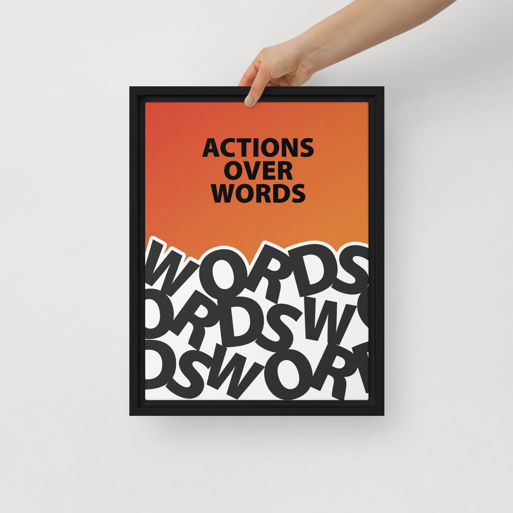 "Actions Over Words" Framed Wall Canvas Art - KingKanvas