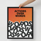 "Actions Over Words" Framed Wall Canvas Art - KingKanvas