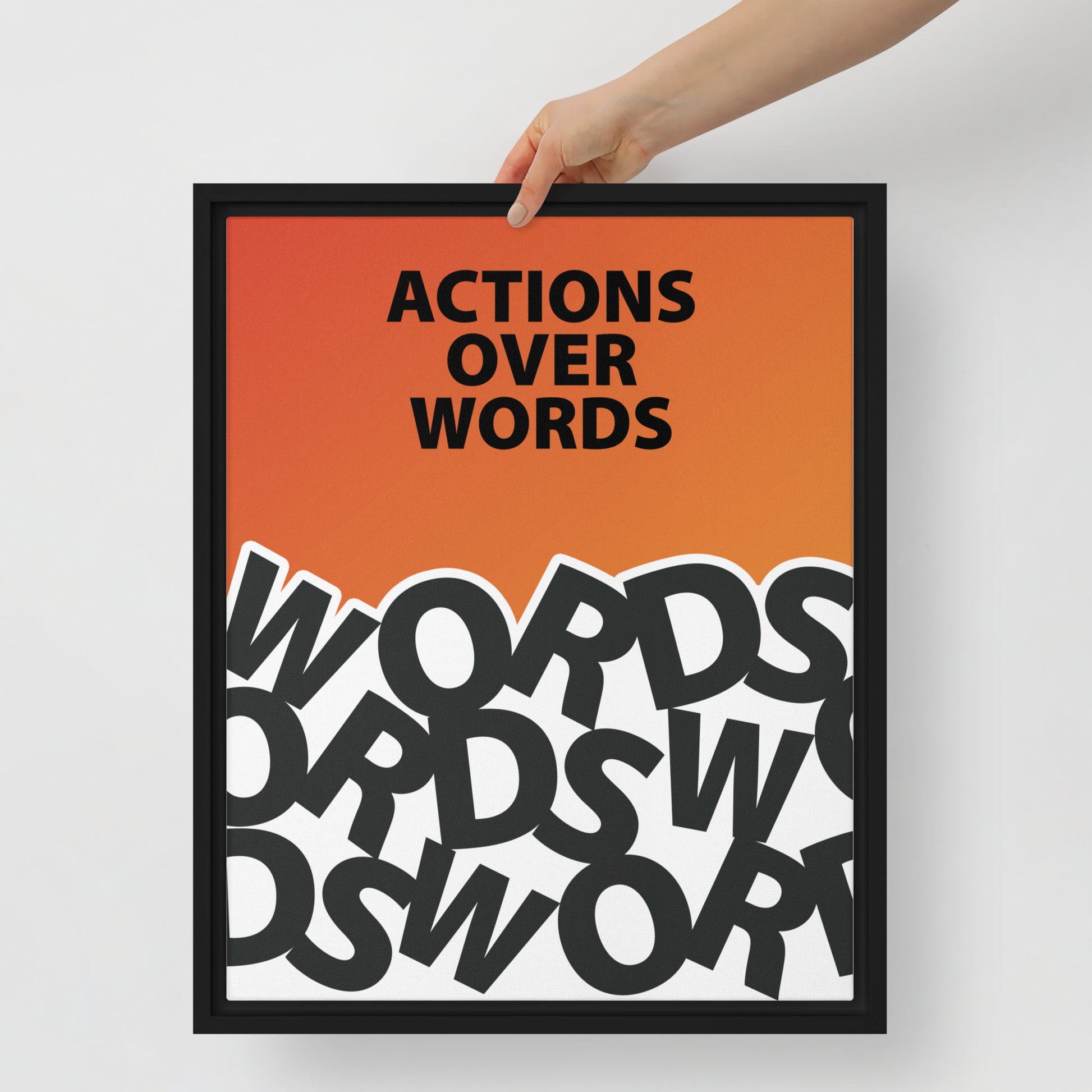 "Actions Over Words" Framed Wall Canvas Art - KingKanvas