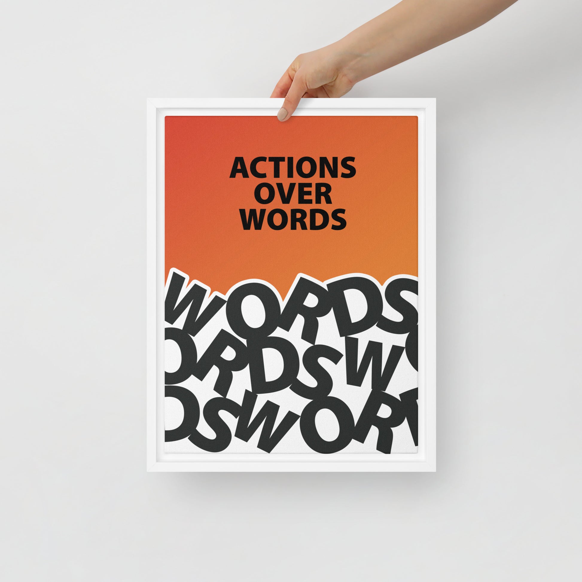 "Actions Over Words" Framed Wall Canvas Art - KingKanvas