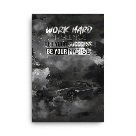 ''Work Hard In Silence Wall Canvas - Home Art Decor Inspirational Quote - KingKanvas